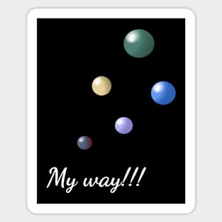 My way Sticker